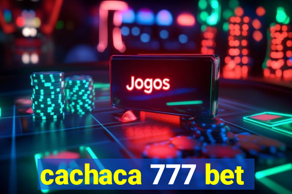 cachaca 777 bet